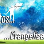 Vamos evangelizar o mundo